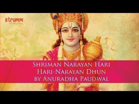 Shriman Narayan Hari Hari, Shriman Narayan Hari Hari-Narayan Dhun by Anuradha Paudwal