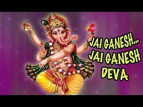 Jay Ganesh, Jay Ganesh - Jay Ganesh  Jay Ganesh Deva - Lord Ganesh Aarti