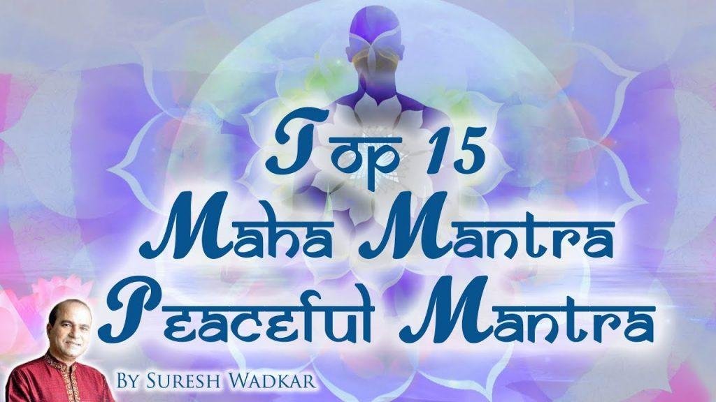 Top 15 Maha Mantra, Top 15 Maha Mantra Mahamrityunjay Mantra  Shani Mantra Sai Mantra 108 Times Powerful Mantra