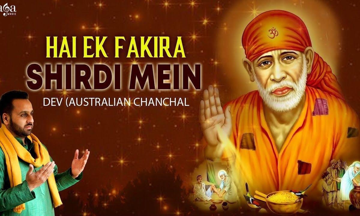 है इक फकीरा शिरडी में | Lyrics, Video | Sai Bhajans