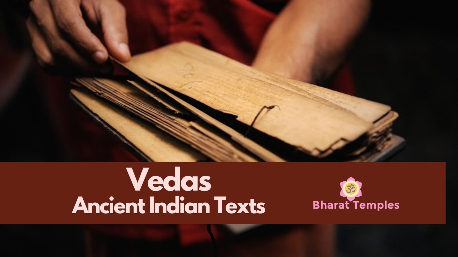 Exploring the Vedas: A Beginner's Guide to the Ancient Indian Texts