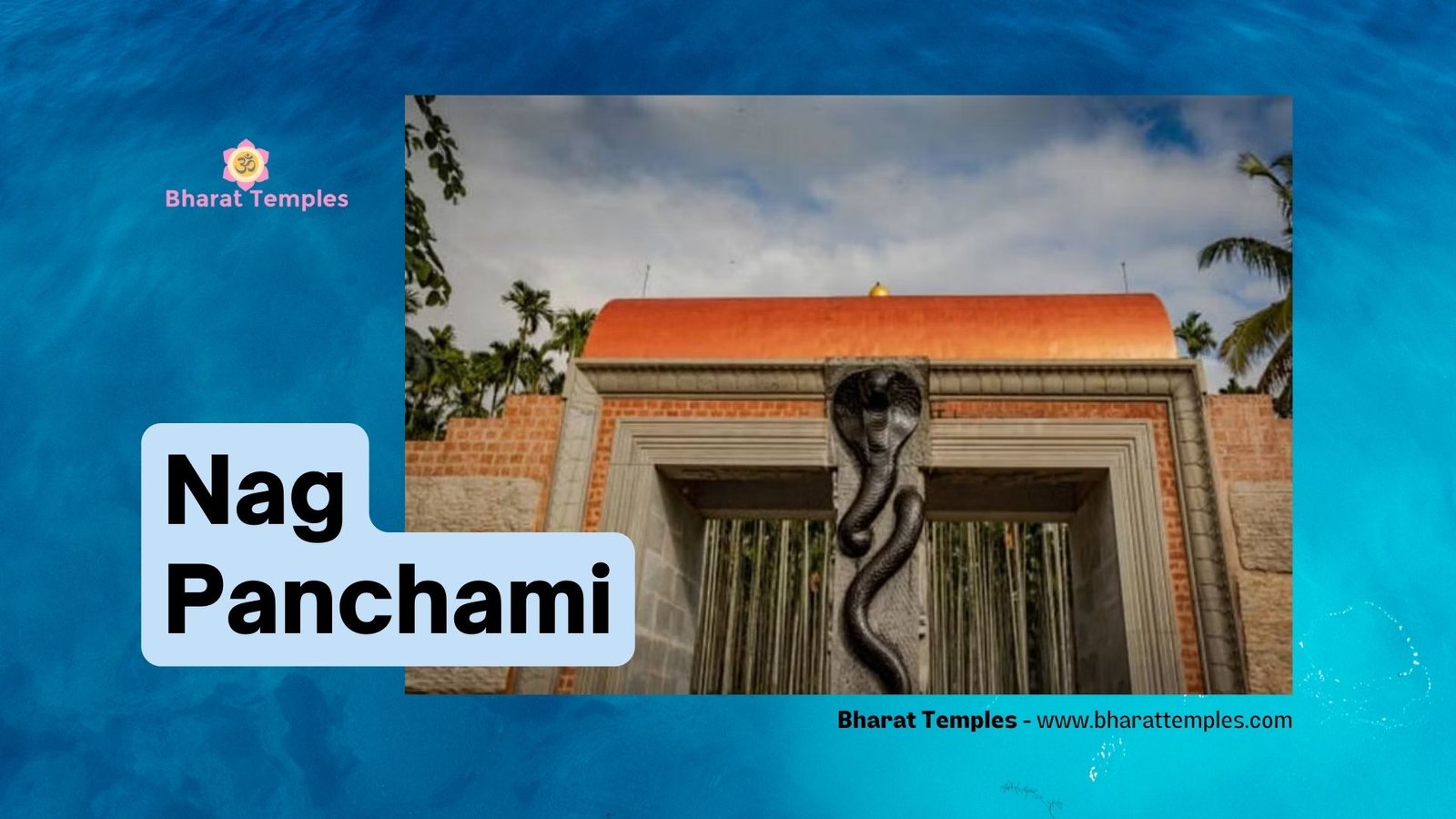 Nag Panchami: Unveiling the Serpent-Worshipping Festival